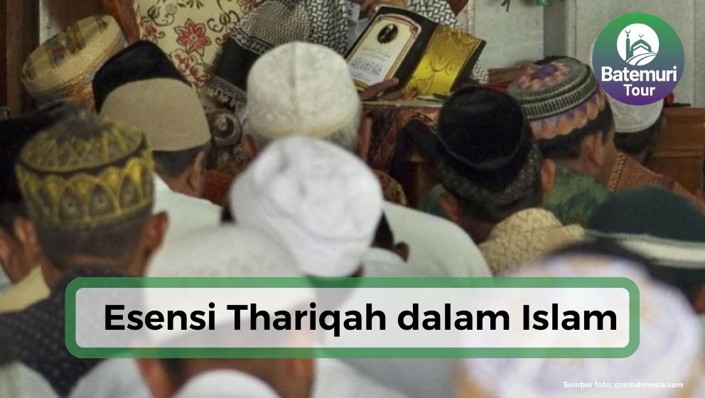 Mengenal Esensi Thariqah dalam Islam